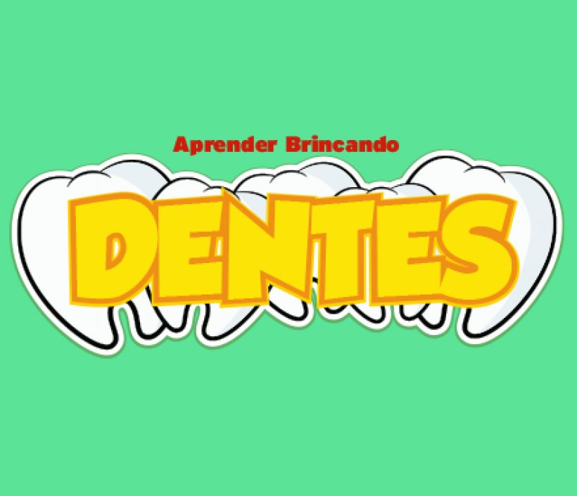 Dentes