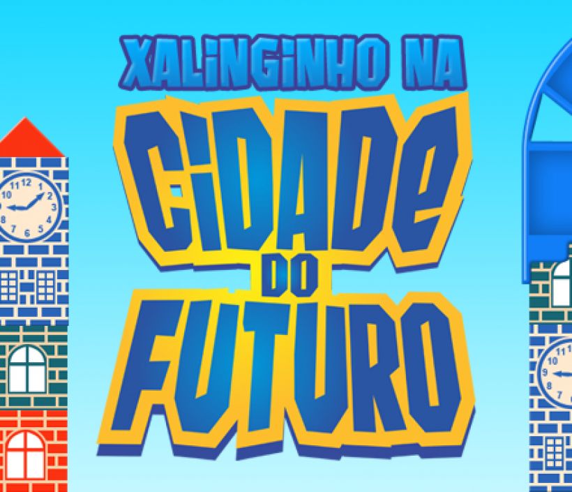 Xalinguinho na Cidade do Futuro