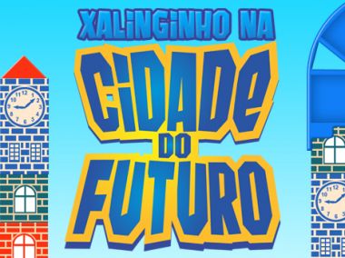 Xalinguinho na Cidade do Futuro